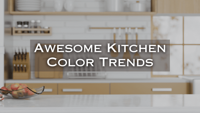 awesome kitchen color trends